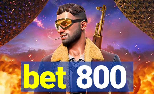 bet 800